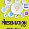 The Presentation Book PDF: The Presentation Book eBook