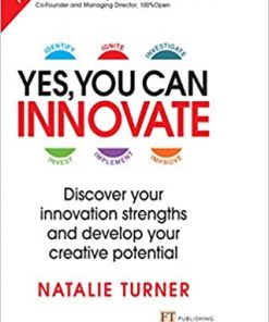 Yes, You Can Innovate: Discover your innovation strengths and develop your creative potential eBook