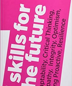 7 Skills for the Future ePub eBook: Adaptability, Critical Thinking, Empathy, Integrity, Optimism, Being Proactive, Resilience eBook