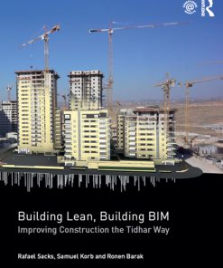 Building Lean, Building BIM Improving Construction the Tidhar Way eBook