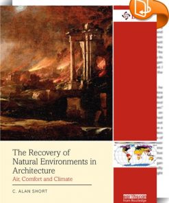 The Recovery of Natural Environments in Architecture: Air, Comfort and Climate eBook