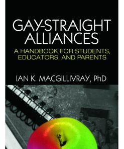 Gay-Straight Alliances: A Handbook for Students, Educators, and Parents eBook