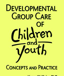 Developmental Group Care of Children and Youth: Concepts and Practice eBook
