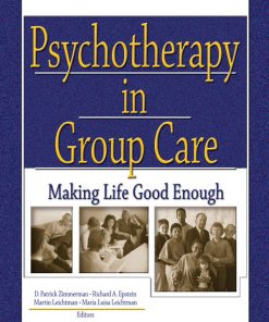 Psychotherapy in Group Care: Making Life Good Enough eBook