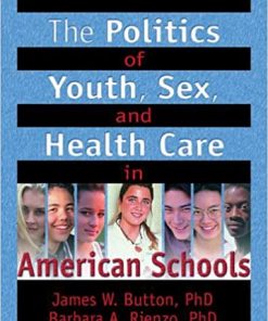 The Politics of Youth, Sex, and Health Care in American Schools eBook