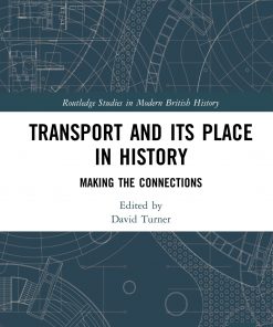 Transport and Its Place in History: Making the Connections eBook