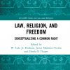 Law, Religion, and Freedom: Conceptualizing a Common Right eBook