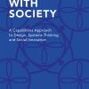 Designing with Society: A Capabilities Approach to Design, Systems Thinking and Social Innovation eBook