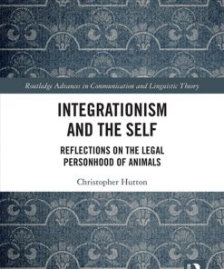 Integrationism and the Self: Reflections on the Legal Personhood of Animals eBook