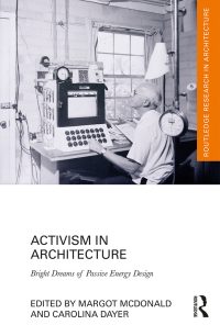 Activism in Architecture: Bright Dreams of Passive Energy Design eBook