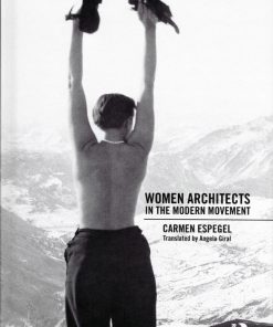 Women Architects in the Modern Movement eBook
