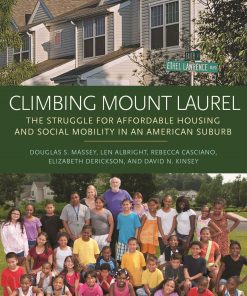Climbing Mount Laurel: The Struggle for Affordable Housing and Social Mobility in an American Suburb eBook