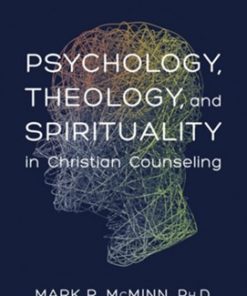 Psychology, Theology, and Spirituality in Christian Counseling eBook