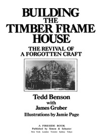 Building the Timber Frame House: The Revival of a Forgotten Craft eBook