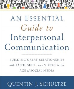 An Essential Guide to Interpersonal Communication eBook