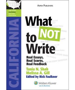 What Not to Write: Real Essays, Real Scores, Real Feedback (California) eBook