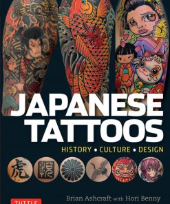Japanese Tattoos: History * Culture * Design eBook
