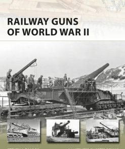 Railway Guns of World War II: The annihilation of Gates’ Grand Army eBook