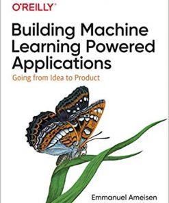 Building Machine Learning Powered Applications: Going from Idea to Product eBook