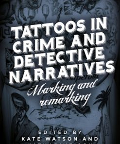 Tattoos in crime and detective narratives: Marking and remarking eBook