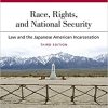 Race, Rights, and Reparations: Law and the Japanese American Incarceration Book