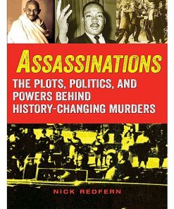 Assassinations: The Plots, Politics, and Powers behind History-Changing Murders eBook