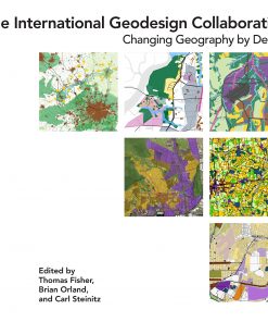 The International Geodesign Collaboration: Changing Geography by Design eBook