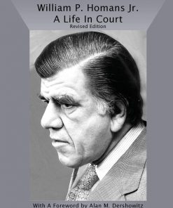 William P. Homans Jr. : A Life in Court Book