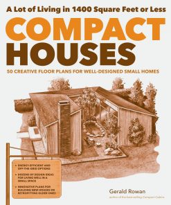 Compact Houses: 50 Creative Floor Plans for Well-Designed Small Homes eBook