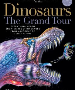 Dinosaurs—The Grand Tour, Second Edition: Everything Worth Knowing About Dinosaurs from Aardonyx to Zuniceratops eBook