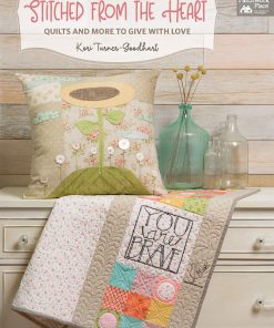 Stitched from the Heart: Quilts and More to Give with Love eBook