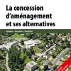 La concession d'aménagement et ses alternatives Contenu - Passation - Exécution eBook