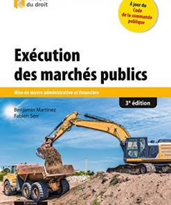 Exécution des marchés publics: Mise en oeuvre administrative et financière eBook