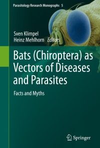 Bats (Chiroptera) as Vectors of Diseases and Parasites: Facts and Myths eBook