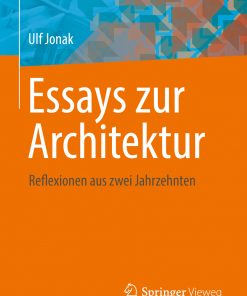 Essays zur Architektur Reflexionen aus zwei Jahrzehnten eBook