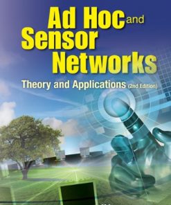 Ad Hoc And Sensor Networks: Theory And Applications (2nd Edition) Theory and Applications eBook