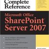 Microsoft® Office SharePoint® Server 2007: The Complete Reference eBook