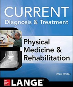 Current Diagnosis and Treatment Physical Medicine and Rehabilitation eBook