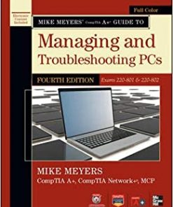 Mike Meyers' CompTIA A+ Guide to Managing and Troubleshooting PCs, 4th Edition (Exams 220-801 & 220-802) eBook