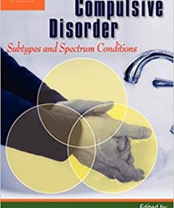 Obsessive-Compulsive Disorder: Subtypes and Spectrum Conditions: Subtypes and Spectrum Conditions eBook