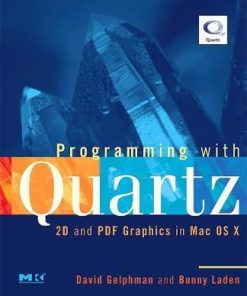 Programming with Quartz: 2D and PDF Graphics in Mac OS X eBook