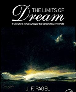 The Limits of Dream: A Scientific Exploration of the Mind / Brain Interface eBook