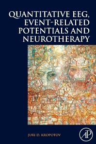 Quantitative EEG, Event-Related Potentials and Neurotherapy eBook