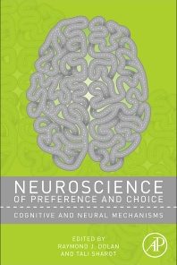 Neuroscience of Preference and Choice: Cognitive and Neural Mechanisms eBook