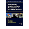 Evolutionary Origins and Early Development of Number Processing eBook