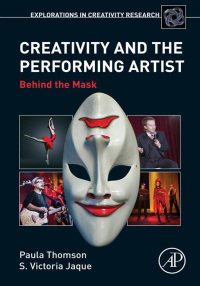 Creativity and the Performing Artist: Behind the Mask eBook