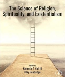 The Science of Religion, Spirituality, and Existentialism eBook