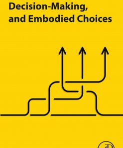Judgment, Decision-Making, and Embodied Choices eBook