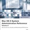 Apple Training Series: Mac OS X 10.4 System Administration Reference, Volume 2 eBook