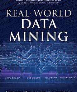 Real-World Data Mining: Applied Business Analytics and Decision Making eBook